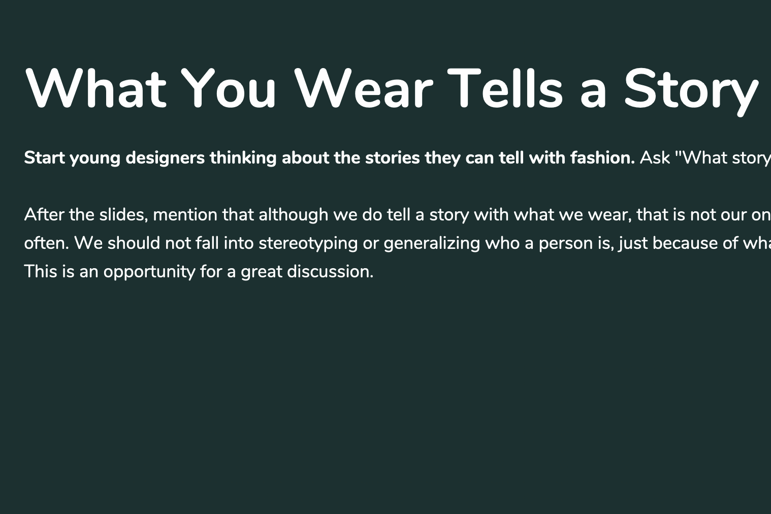 Slide reading 'What You Wear Tells a Story'
