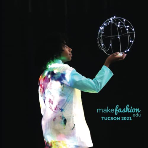 Cover of MakeFashion Edu Tucson 2021