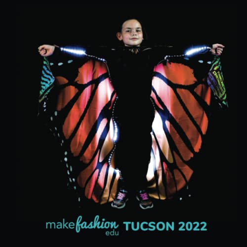 Cover of MakeFashion Edu Tucson 2022